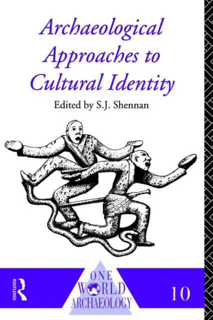 Book cover of: Archaeological Approaches to Cultural Identity