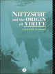 Book cover of: Nietzsche and the Origin of Virtue