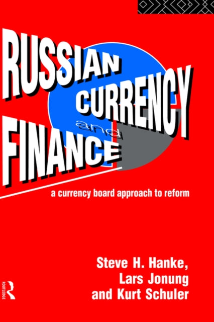 Book cover of: Russian Currency and Finance. By: Steve Hanke