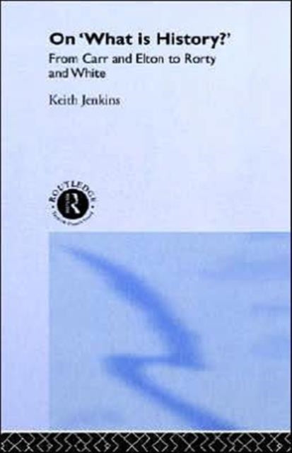 Book cover of: On 'What Is History?'