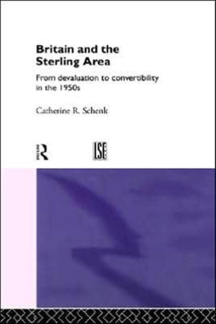 Book cover of: Britain and the Sterling Area