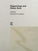 Book cover of: Happenings and Other Acts