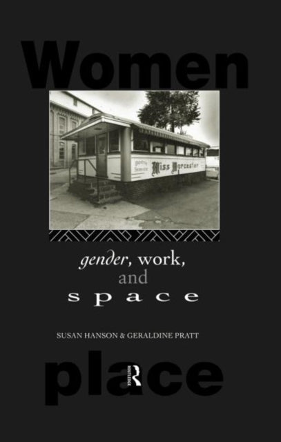 Book cover of: Gender, Work and Space