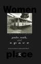 Book cover of: Gender, Work and Space