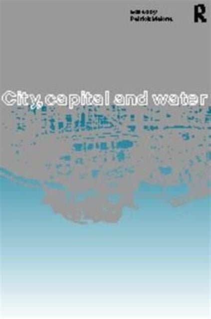 Book cover of: City, Capital and Water