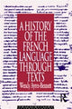 Book cover of: History of the French Language Through Texts