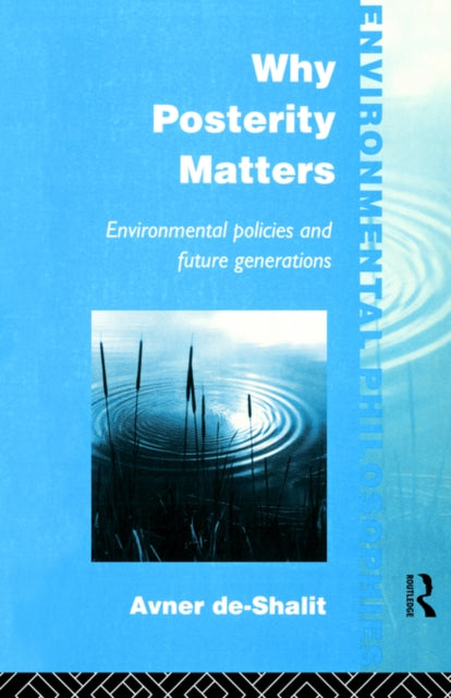 Book cover of: Why Posterity Matters