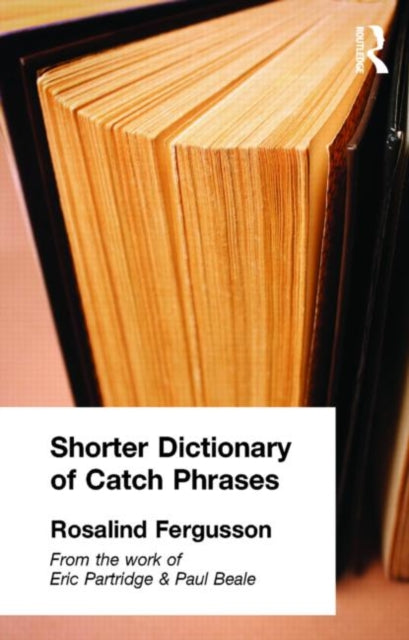 Book cover of: Shorter Dictionary of Catch Phrases
