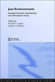 Book cover of: Just Environments. By: Joy A. Palmer
