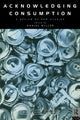 Book cover of: Acknowledging Consumption
