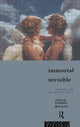 Book cover of: Immortal, Invisible. By: Tamsin Wilton