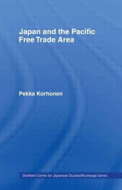 Book cover of: Japan and the Pacific Free Trade Area