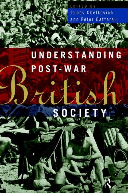 Book cover of: Understanding Post-War British Society