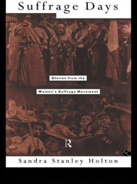 Book cover of: Suffrage Days