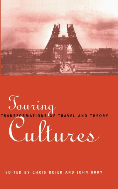 Book cover of: Touring Cultures. By: Chris Rojek