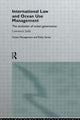 Book cover of: International Law and Ocean Use Management
