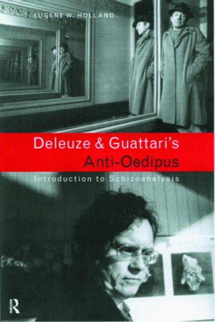 Book cover of: Deleuze and Guattari's Anti-Oedipus. By: Eugene Holland