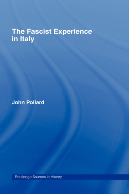 Book cover of: Fascist Experience in Italy
