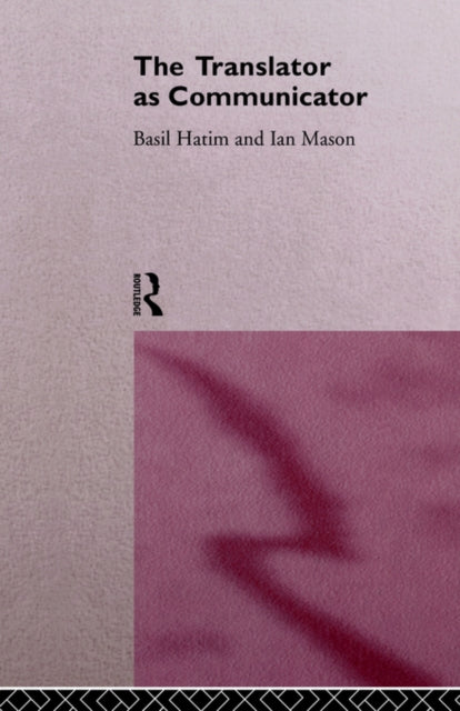 Book cover of: Translator As Communicator