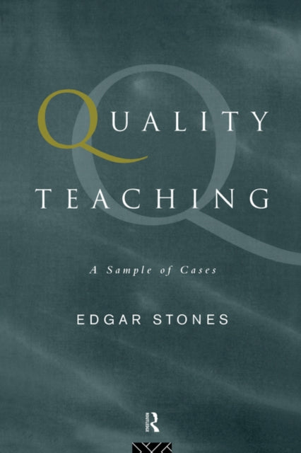 Book cover of: Quality Teaching. By: Profesor Stones