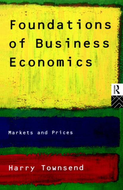 Book cover of: Foundations of Business Economics