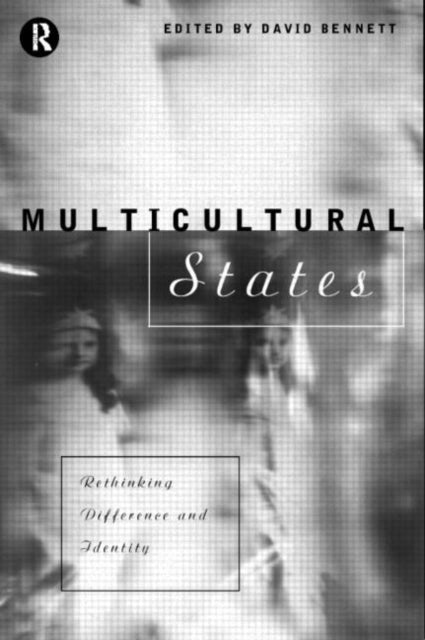 Book cover of: Multicultural States. By: David Bennett