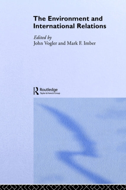 Book cover of: Environment and International Relations