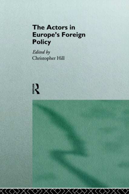 Book cover of: Actors in Europe's Foreign Policy