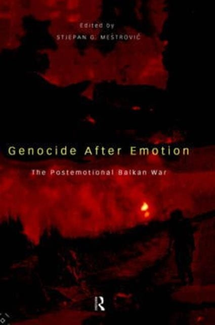 Book cover of: Genocide after Emotion. By: S. Mestrovic