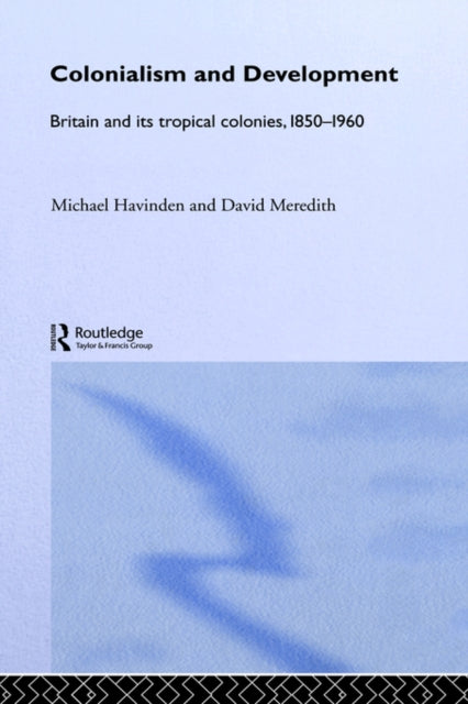 Book cover of: Colonialism and Development. By: M. Havinden