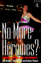 Book cover of: No More Heroines?. By: Sue Bridger