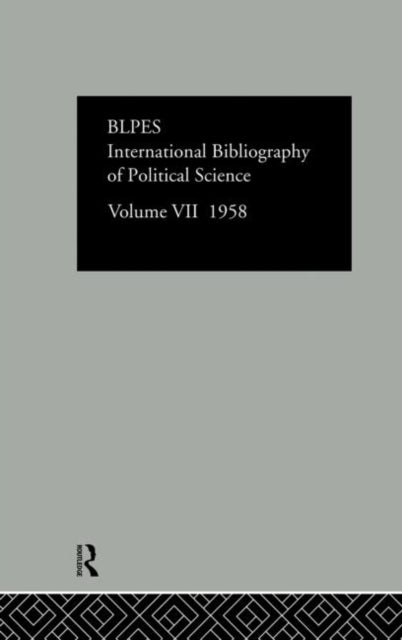Book cover of: Intl Biblio Pol Sc 1958 Vol 7. By: Commit Social Science Doc Staff