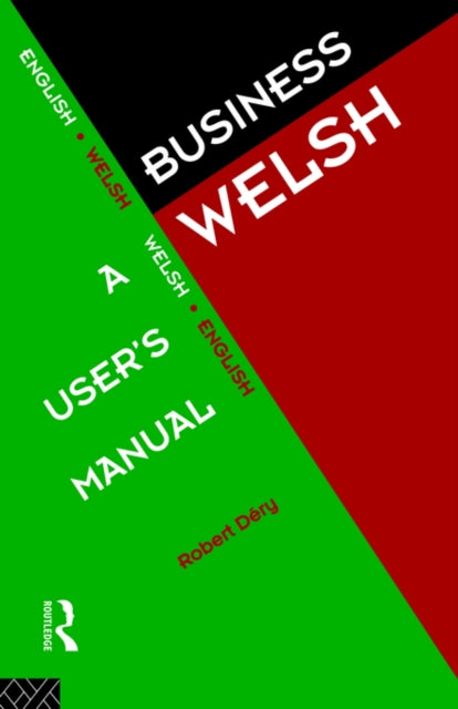 Book cover of: Business Welsh: A User's Manual. By: Robert Dery