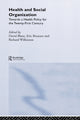 Book cover of: Health and Social Organization. By: David Blane