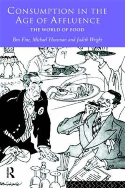 Book cover of: Consumption in the Age of Affluence