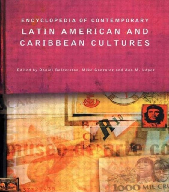 Book cover of: Encyclopedia of Contemporary Latin American and Caribbean Cultures