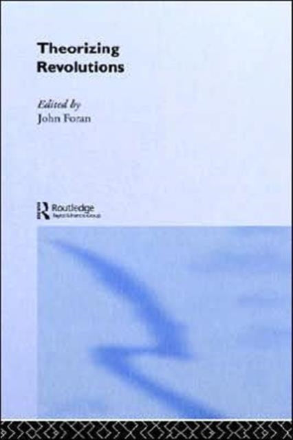Book cover of: Theorizing Revolutions