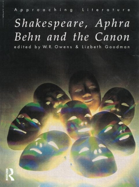 Book cover of: Shakespeare, Aphra Behn and the Canon