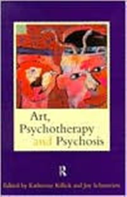 Book cover of: Art, Psychotherapy and Psychosis