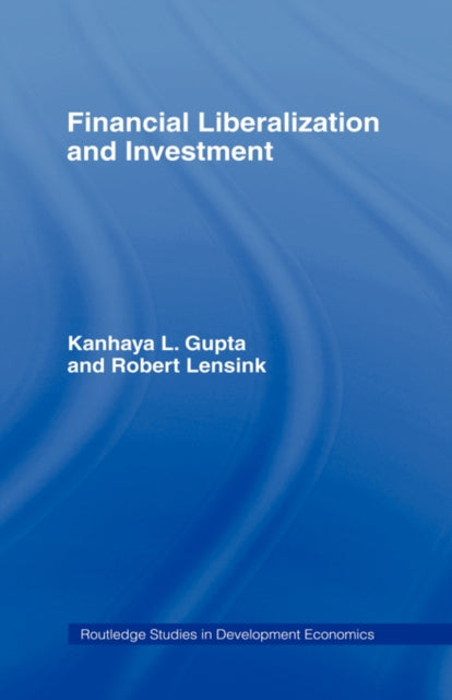 Book cover of: Financial Liberalization and Investment