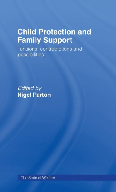 Book cover of: Child Protection and Family Support. By: Nigel Parton