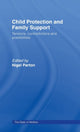 Book cover of: Child Protection and Family Support. By: Nigel Parton