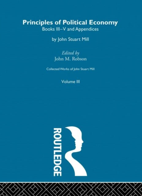 Book cover of: Principles of Political Economy Volume Two. By: John M. Robson