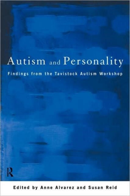 Book cover of: Autism and Personality. By: Anne Alvarez