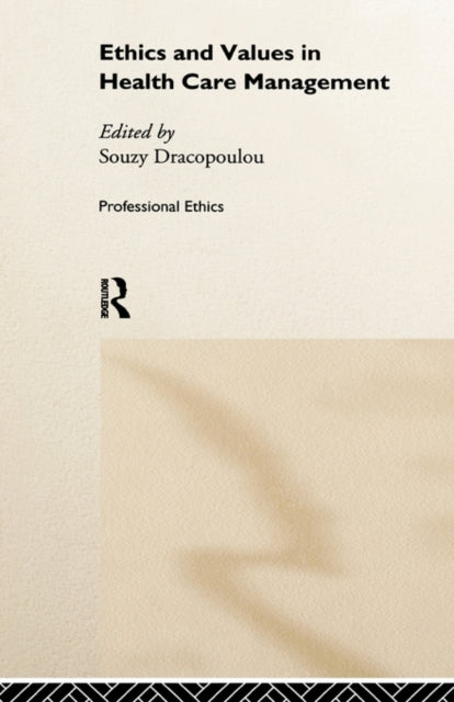 Book cover of: Ethics and Values in Healthcare Management
