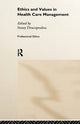Book cover of: Ethics and Values in Healthcare Management