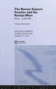 Book cover of: Roman Eastern Frontier and the Persian Wars AD 363-628. By: Geoffr Greatrex