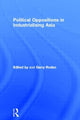 Book cover of: Political Oppositions in Industrialising Asia
