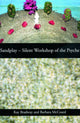 Book cover of: Sandplay: Silent Workshop of the Psyche. By: Kay Bradway