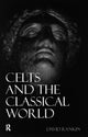 Book cover of: Celts and the Classical World. By: David Rankin